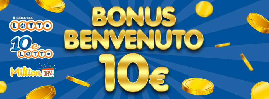 Bonus Benvenuto Lotto e 10eLotto