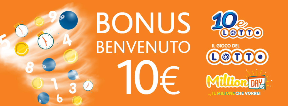 Bonus Benvenuto Lotto e 10eLotto